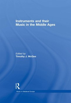 Cover Instruments and their Music in the Middle Ages (eBook, PDF)