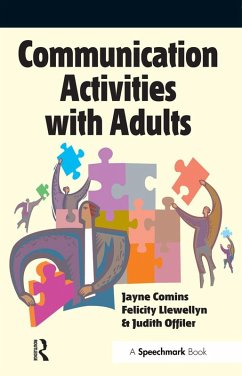 Communication Activities with Adults (eBook, ePUB) - Comins, Jayne; Llewellyn, Felicity; Offiler, Judy