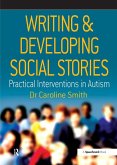 Writing and Developing Social Stories (eBook, PDF)