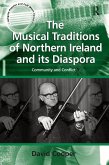The Musical Traditions of Northern Ireland and its Diaspora (eBook, PDF)