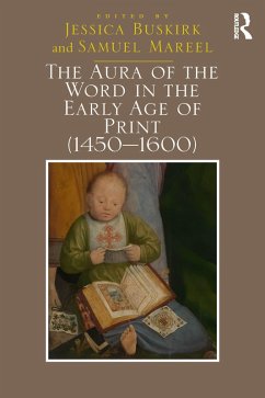 The Aura of the Word in the Early Age of Print (1450-1600) (eBook, PDF) - Buskirk, Jessica; Mareel, Samuel