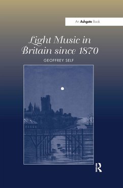 Light Music in Britain since 1870: A Survey (eBook, PDF) Cover Light Music in Britain since 1870: A Survey (eBook, PDF)