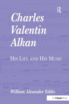 Charles Valentin Alkan (eBook, PDF) - Eddie, William Alexander