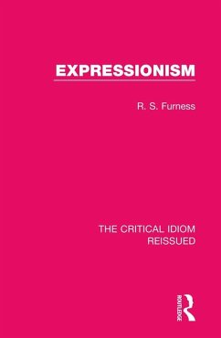 Expressionism (eBook, PDF) - Furness, R. S.