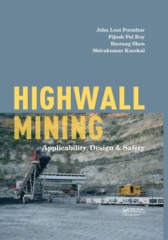 Highwall Mining (eBook, ePUB) - Porathur, John Loui; Roy, Pijush Pal; Shen, Baotang; Karekal, Shivakumar