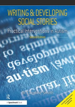 Writing and Developing Social Stories Ed. 2 (eBook, ePUB) - Smith, Caroline