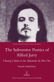 The Subversive Poetics of Alfred Jarry (eBook, PDF)