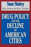 Drug Policy and the Decline of the American City (eBook, PDF)