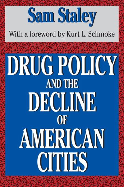 Drug Policy and the Decline of the American City (eBook, PDF)