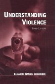 Understanding Violence (eBook, PDF) Understanding Violence (eBook, PDF)
