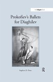 Prokofiev's Ballets for Diaghilev (eBook, PDF)