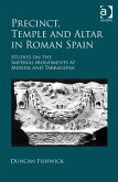 Precinct, Temple and Altar in Roman Spain (eBook, PDF)