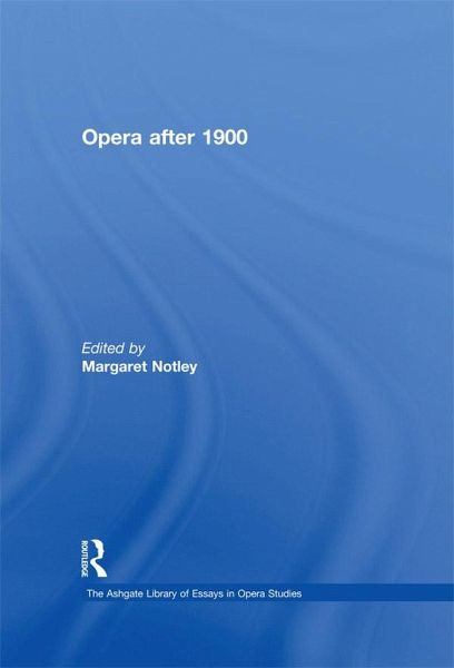 Opera after 1900 (eBook, PDF) Opera after 1900 (eBook, PDF)