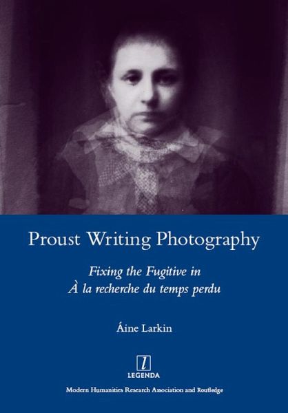 Proust Writing Photography (eBook, PDF) Proust Writing Photography (eBook, PDF)
