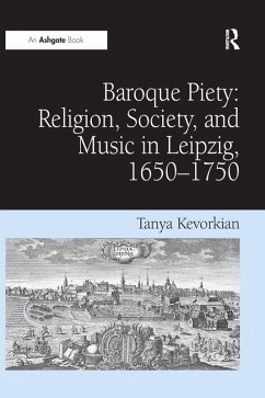 Cover Baroque Piety: Religion, Society, and Music in Leipzig, 1650-1750 (eBook, PDF)