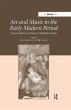 Art and Music in the Early Modern... - Bild 1
