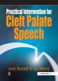 Practical Intervention for Cleft Palate Speech (eBook, PDF)