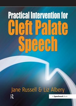 Practical Intervention for Cleft Palate Speech (eBook, PDF) - Russell, Jane; Albery, Liz