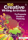 100 Creative Writing Activities to Promote Positive Thinking (eBook, PDF)