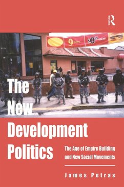 The New Development Politics (eBook, ePUB) - Petras, James