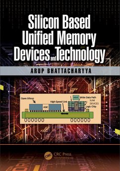Silicon Based Unified Memory Devices and Technology (eBook, PDF) - Bhattacharyya, Arup