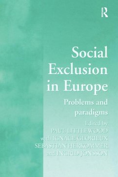Social Exclusion in Europe (eBook, PDF) - Littlewood, Paul; Glorieux, Ignace; Jönsson, Ingrid