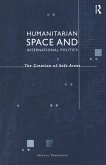 Humanitarian Space and International Politics (eBook, ePUB)