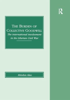 The Burden of Collective Goodwill (eBook, ePUB) - Alao, Abiodun