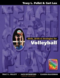Skills, Drills & Strategies for Volleyball (eBook, ePUB) - Pellett, Tracy