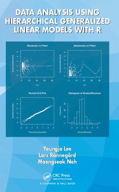 Data Analysis Using Hierarchical Generalized Linear Models with R (eBook, PDF) - Lee, Youngjo; Ronnegard, Lars; Noh, Maengseok