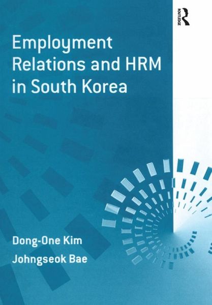 Employment Relations and HRM in South Korea (eBook, ePUB) Employment Relations and HRM in South Korea (eBook, ePUB)