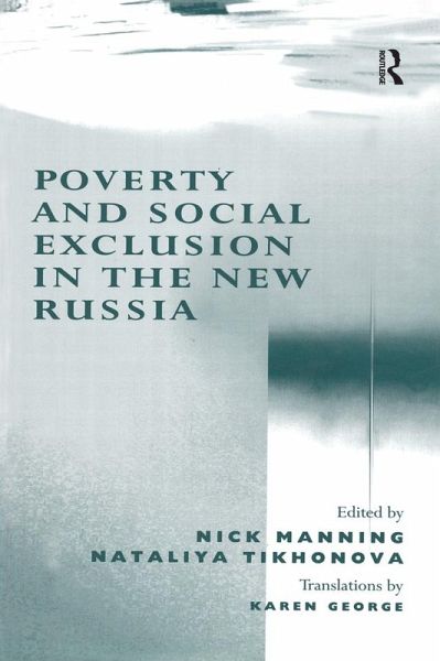 Poverty and Social Exclusion in the New Russia (eBook, PDF) Poverty and Social Exclusion in the New Russia (eBook, PDF)
