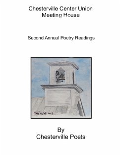 Chesterville Center Union Meeting House: Second Annual Poetry Readings (eBook, ePUB) - Poets, Chesterville