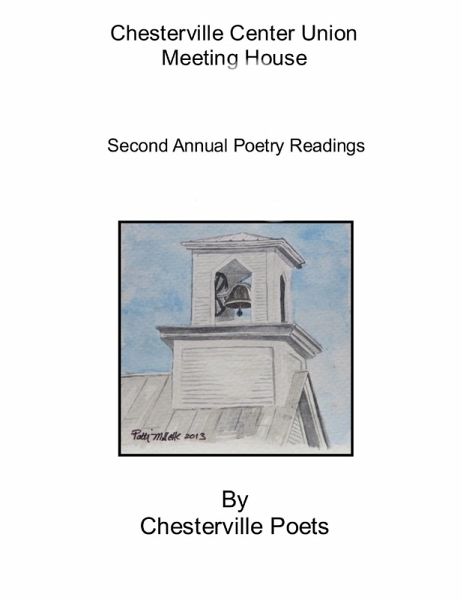 Chesterville Center Union Meeting House: Second Annual Poetry Readings (eBook, ePUB) Chesterville Center Union Meeting House: Second Annual Poetry Readings (eBook, ePUB)