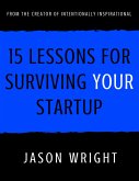 15 Lessons for Surviving Your Startup (eBook, ePUB)