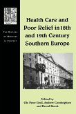 Health Care and Poor Relief in 18th and 19th Century Southern Europe (eBook, ePUB)