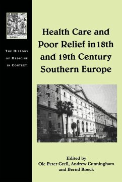 Health Care and Poor Relief in 18th and 19th Century Southern Europe (eBook, ePUB) - Grell, Ole Peter