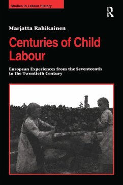 Centuries of Child Labour (eBook, ePUB) - Rahikainen, Marjatta