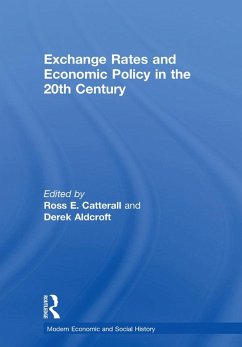 Exchange Rates and Economic Policy in the 20th Century (eBook, PDF) - Aldcroft, Derek H.