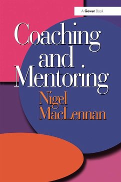 Coaching and Mentoring (eBook, ePUB) - MacLennan, Nigel