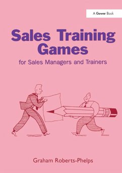 Sales Training Games (eBook, PDF) - Roberts-Phelps, Graham