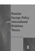 Russian Foreign Policy and International Relations Theory (eBook, ePUB)