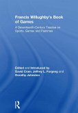 Francis Willughby's Book of Games (eBook, PDF) Francis Willughby's Book of Games (eBook, PDF)