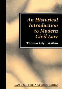 An Historical Introduction to Modern Civil Law (eBook, PDF) - Watkin, Thomas Glyn