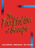 The Facilitation of Groups (eBook, ePUB)