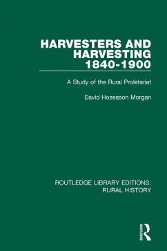 Harvesters and Harvesting 1840-1900 (eBook, ePUB) - Morgan, David Hoseason