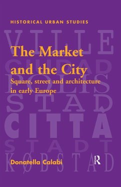 The Market and the City (eBook, PDF) - Calabi, Donatella