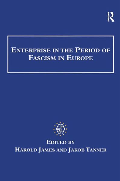 Enterprise in the Period of Fascism in Europe (eBook, PDF)