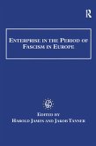 Enterprise in the Period of Fascism in Europe (eBook, ePUB)