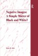 Negative Images: A Simple Matter of... - Bild 1